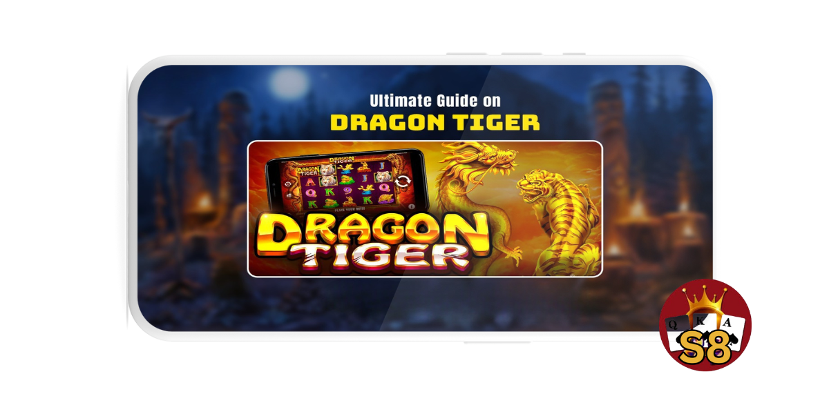 S8 Game Apk dragon vs tiger game